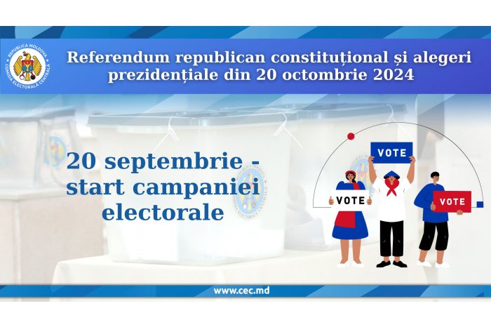 De mâine, începe campania electorală pentru participanții la referendum și candidații la funcția de Președinte al R. Moldova